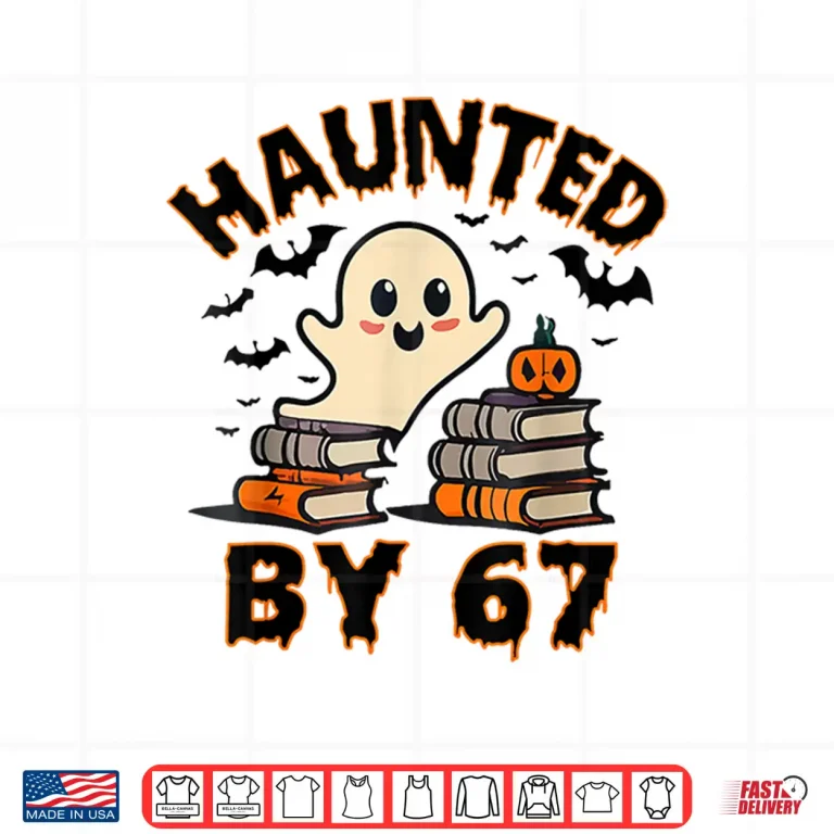 Design Haunted by 67 Funny Teacher Ghost Pumpkin Halloween Costume Shirt