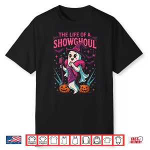 Life Of A Showghoul Halloween Costume Shirt