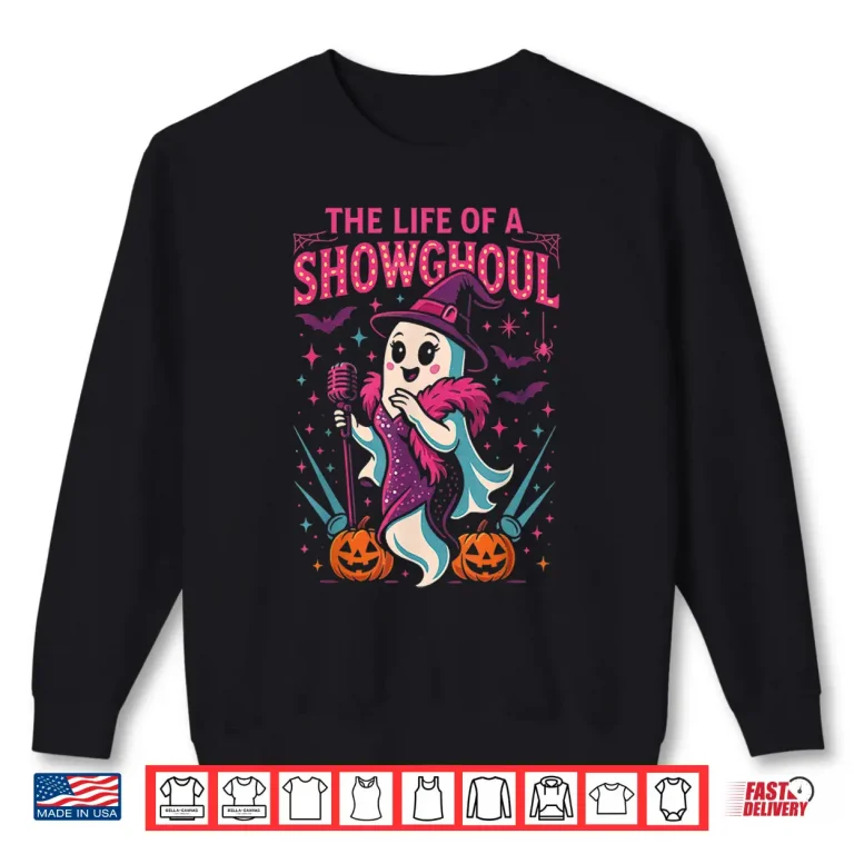 Life Of A Showghoul Halloween Costume Shirt 2 Sweatshirt Life of a Showghoul Halloween Costume Shirt
