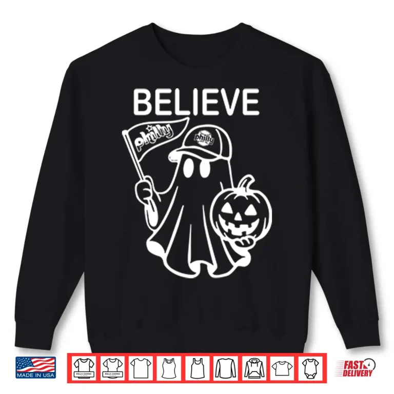 Believe Philly Halloween Shirt 2 Sweatshirt Believe Philly Halloween Shirt 1