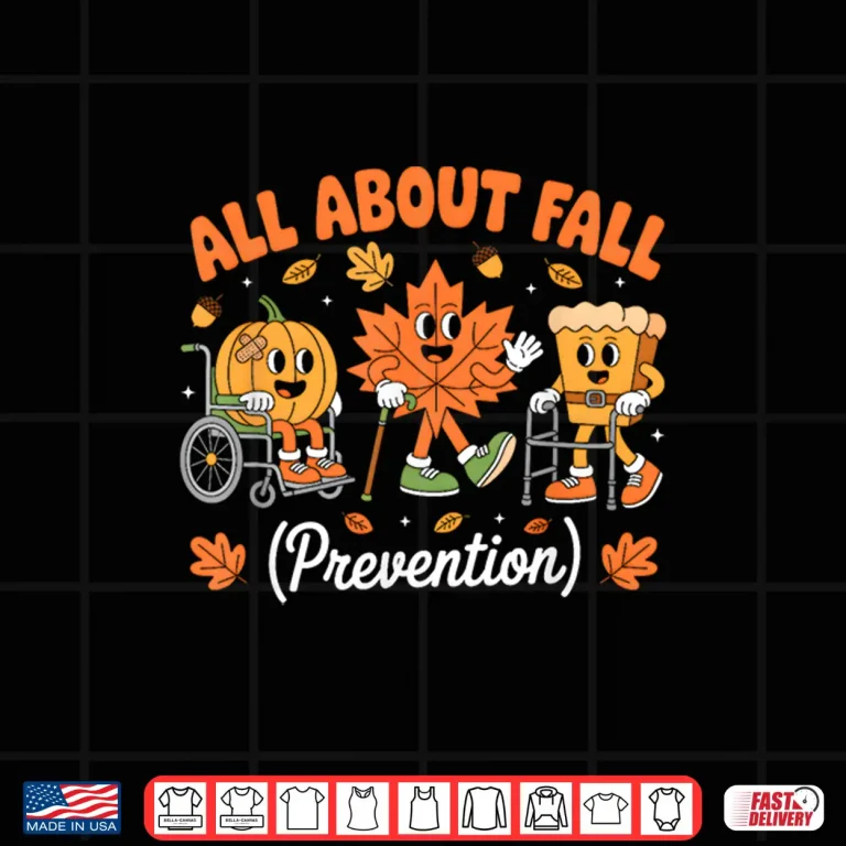 Design All About Fall Prevention Physical Therapy Retro Fall Nurse Shirt