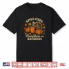 Apple Cider Pumpkins And Hayrides Cute Fall Shirt