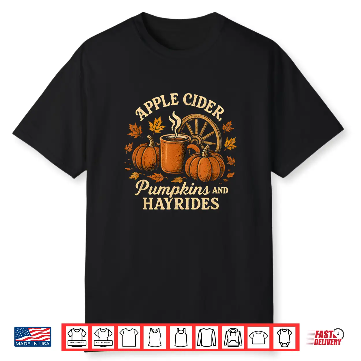 Apple Cider Pumpkins And Hayrides Cute Fall Shirt Apple Cider Pumpkins And Hayrides Cute Fall Shirt
