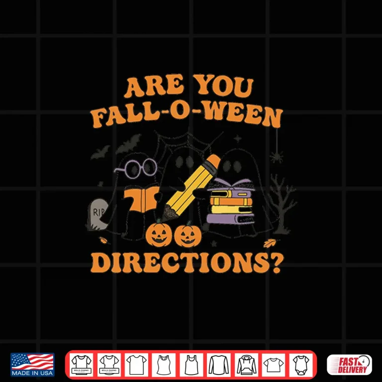 Design Are You Fall O Ween Directions Teacher Ghosts Halloween Shirt
