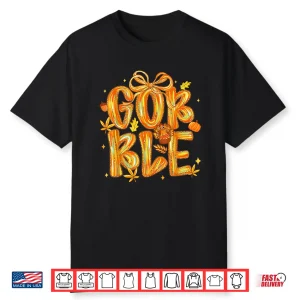 Gobble Turkey Coquette Fall Autumn Brushstroke Thanksgiving Shirt