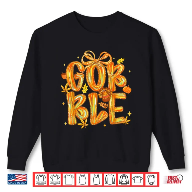 Sweatshirt Gobble Turkey Coquette Fall Autumn Brushstroke Thanksgiving Shirt