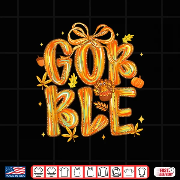 Design Gobble Turkey Coquette Fall Autumn Brushstroke Thanksgiving Shirt