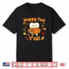 Happy Fall Yall Dental Assistant Hygienist Dentist Autumn Shirt