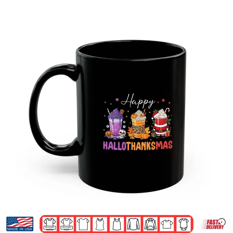 Mug Happy HalloThanksMas Halloween Thanksgiving Christmas Coffee Shirt