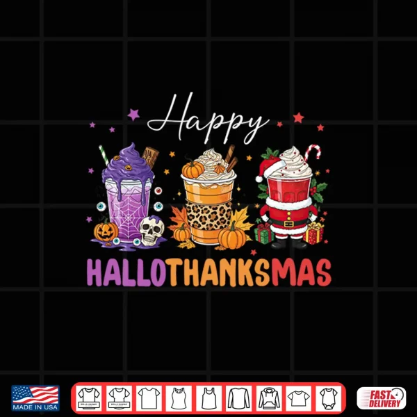 Design Happy HalloThanksMas Halloween Thanksgiving Christmas Coffee Shirt