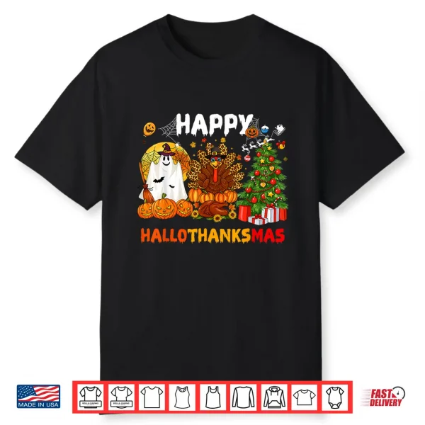 Happy Hallothanksmas Halloween Thanksgiving Christmas Shirt