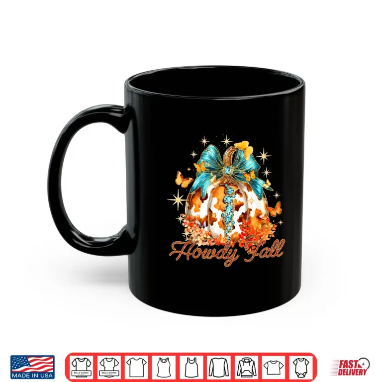 Mug Howdy Fall Western Pumpkin Season Autumn Leaves Thanksgiving Shirt