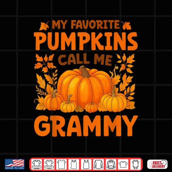 My Favorite Pumpkins Call Me Grammy Thanksgiving Shirt 4 Design My Favorite Pumpkins Call Me Grammy Thanksgiving Shirt