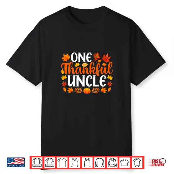 One Thankful Uncle Funny Fall Autumn Thanksgiving Shirt