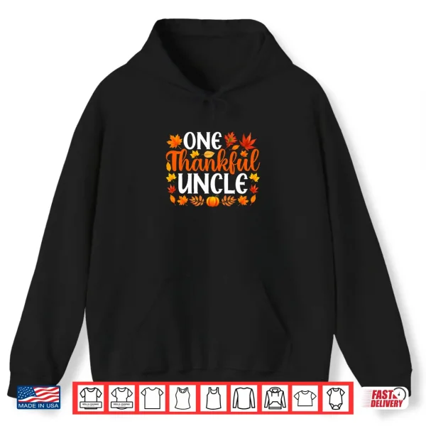 Hoodie One Thankful Uncle Funny Fall Autumn Thanksgiving Shirt