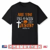 Retro Fall Religious Bible Matthew Are You Fall O Ween Jesus Shirt