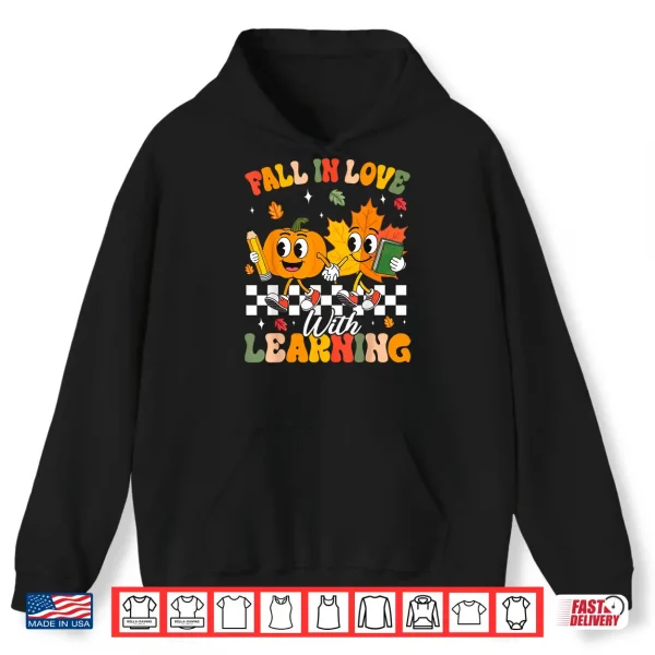 Hoodie Retro Fall in Love with Learning Autumn Leaf Pumpkin Teacher Shirt