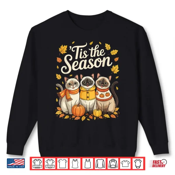 Sweatshirt Tis The Season Siamese Cat Fall Autumn Pumpkin Shirt