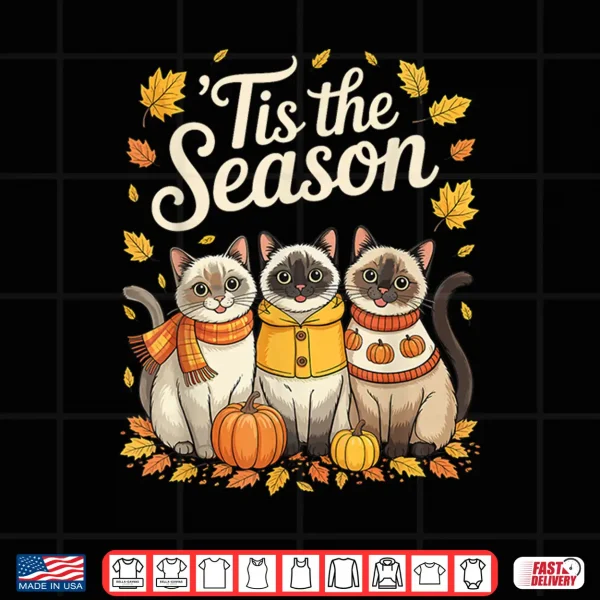 Design Tis The Season Siamese Cat Fall Autumn Pumpkin Shirt