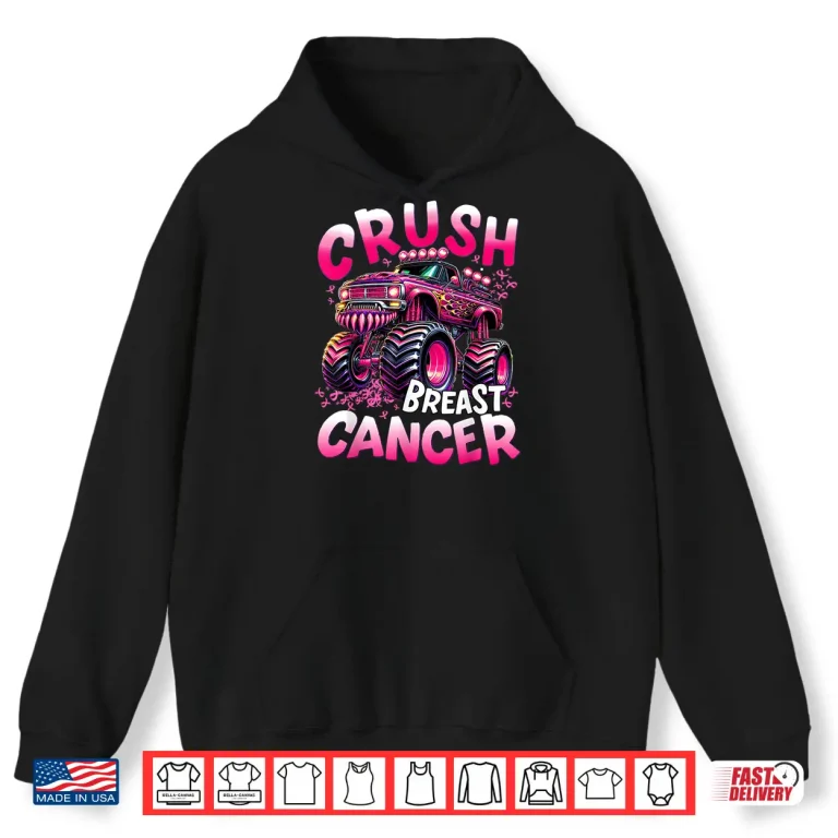 Crush Breast Cancer Monster Truck Shirt 1 Hoodie Crush Breast Cancer Monster Truck Shirt 1