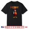 Funny F Caw F Chicken F Caw F Chicken Gothic Shirt