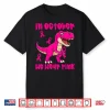 In October We Wear Pink Breast Cancer Trex Shirt