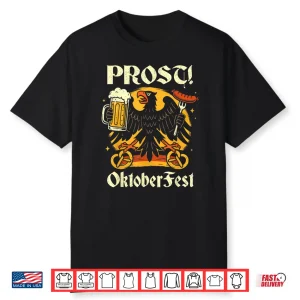 Prost Oktoberfest German Eagle Beer Shirt