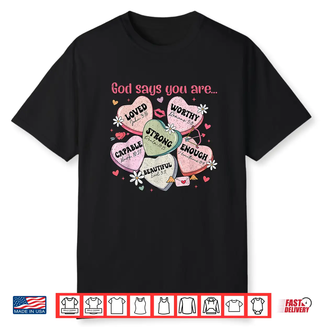 God Says You Are Candy Heart Christian Faith Valentine’S Day Shirt God Says You Are Candy Heart Christian Faith Valentine’S Day Shirt