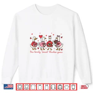 Goose Valentine Social Worker Valentine'S Day Therapist Shirt 2 Sweatshirt Goose Valentine Social Worker ValentineS Day Therapist Shirt