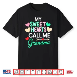 My Sweethearts Call Me Grandma Valentine’S Day Shirt