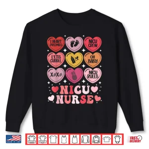 Sweatshirt Nicu Nurse ValentineS Day Neonatal Nursing Hearts Candy Shirt