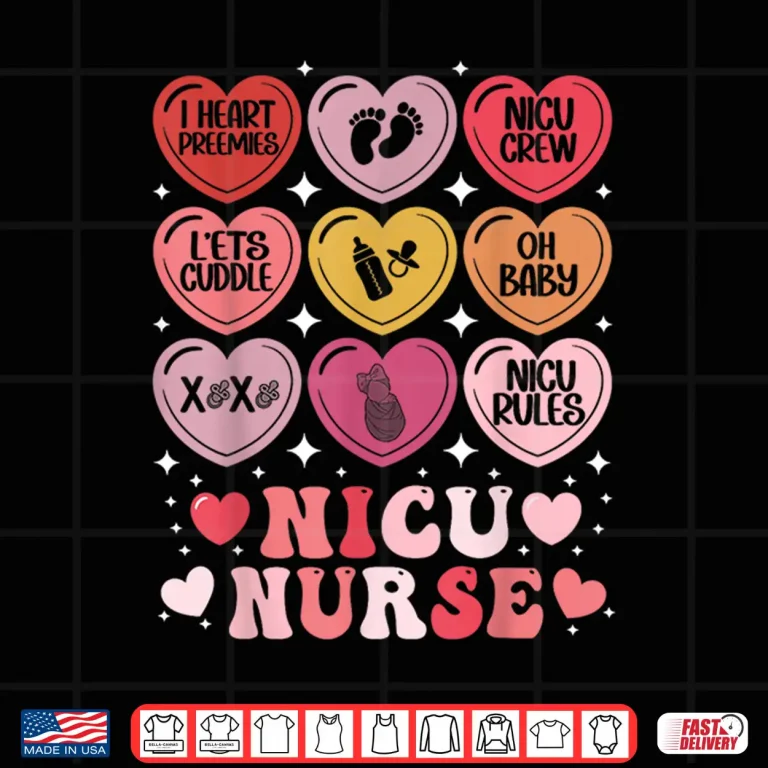 Design Nicu Nurse ValentineS Day Neonatal Nursing Hearts Candy Shirt