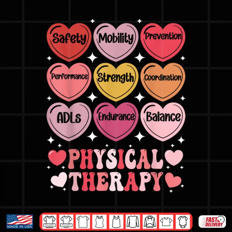 Design Physical Therapy ValentineS Day Pt Therapist Hearts Candy Shirt