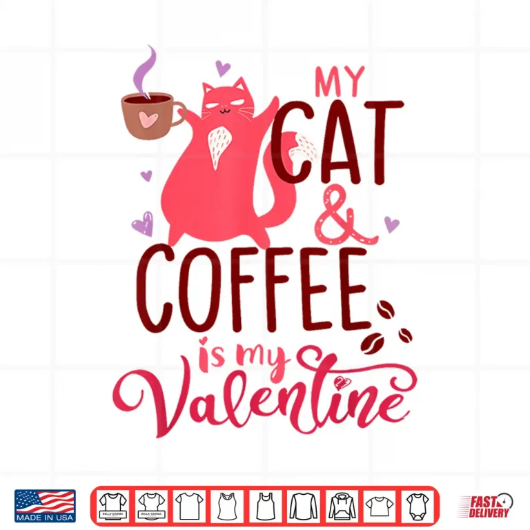 Design Cat And Coffee Is My ValentineS Day Men Women Kids Shirt 1