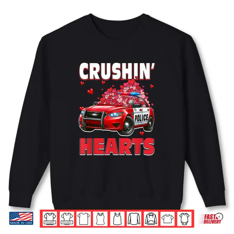 Sweatshirt Crushin Hearts ValentineS Day Police Car Lover Driver Shirt 1