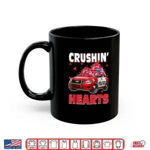 Mug Crushin Hearts ValentineS Day Police Car Lover Driver Shirt 1