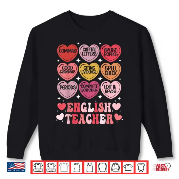 English Teacher Valentine'S Day Grammar Ela Teacher Hearts Shirt 2 Sweatshirt English Teacher ValentineS Day Grammar Ela Teacher Hearts Shirt