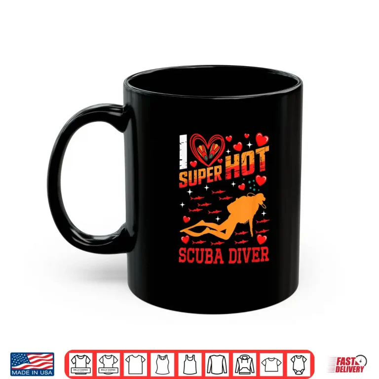 Mug I Love Hot Scuba Diver ValentineS Day Couple Proud Job Shirt