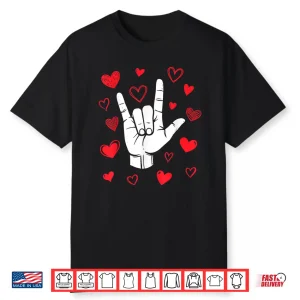 I Love You Sign Language Valentine’S Day Asl Hearts Shirt