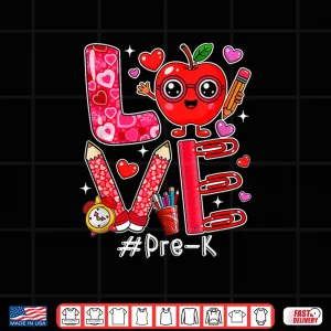 Design Love Pre K Cute Hearts ValentineS Day Students Teacher Shirt