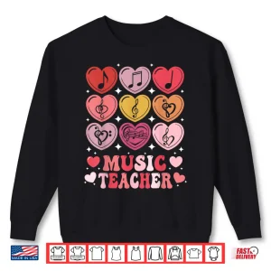 Music Teacher Valentine'S Day Musical Notes Hearts Musician Shirt 2 Sweatshirt Music Teacher ValentineS Day Musical Notes Hearts Musician Shirt