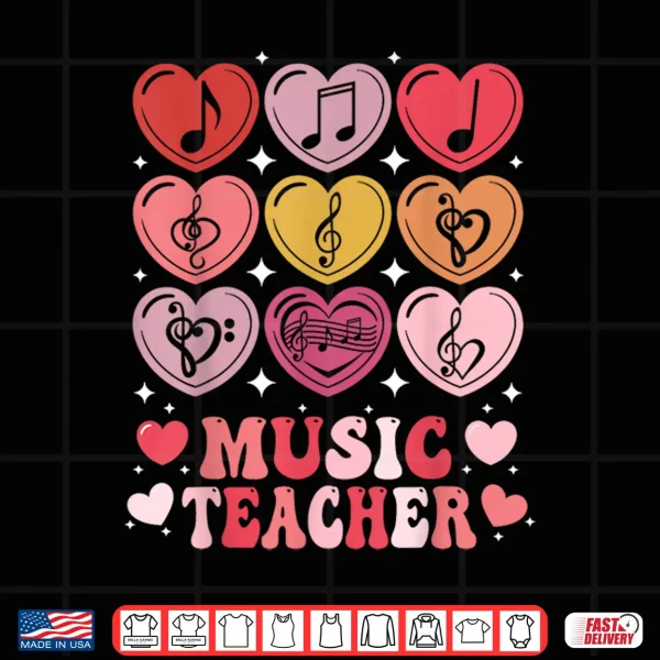 Design Music Teacher ValentineS Day Musical Notes Hearts Musician Shirt