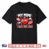 My Mimi Is My Valentine Cute Hearts Valentine’S Day Shirt