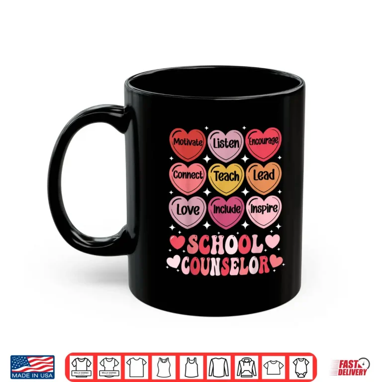Mug School Counselor ValentineS Day Counseling Positive Hearts Shirt