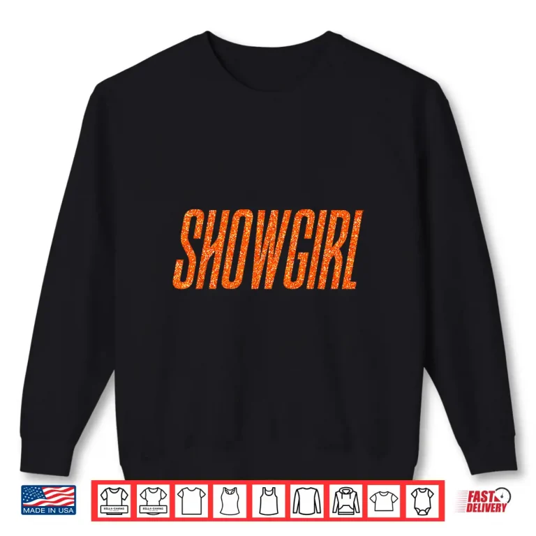 Sweatshirt Cute in My Show Girl Era Vintage Shirt