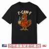 F Caw F Coffee Chicken F Kawf Rooster Funny Bird Fcawf Shirt