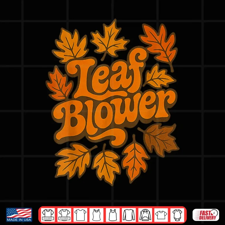 Design Leaf Blower Joke Gardening Shirt