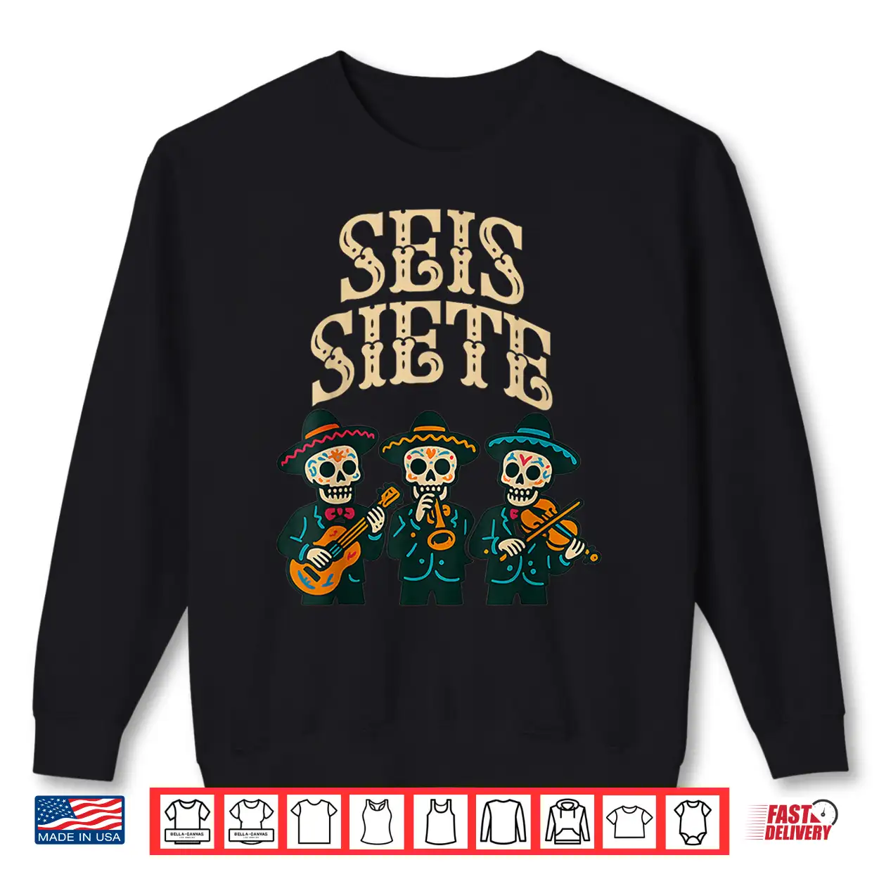 Seis Siete Shirt Funny 67 Meme Mexican Los Muertos Calaveras Shirt Seis Siete Shirt Funny 67 Meme Mexican Los Muertos Calaveras Shirt