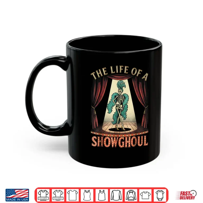 The Life Of A Showghoul Halloween Show Skeleton Girl Retro Shirt 3 Mug The Life of A Showghoul Halloween Show Skeleton Girl Retro Shirt