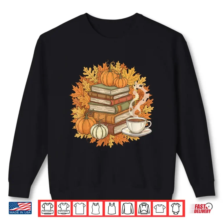 Books Coffee Fall Leaves And Pumpkins Vintage Library Shirt 2 Sweatshirt Books Coffee Fall Leaves and Pumpkins Vintage Library Shirt